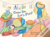 Come On, Let'S Play!