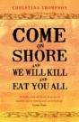 Come On Shore And We Will Kill And Eat You All - Preview