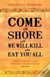 Capa do artigo Come On Shore And We Will Kill And Eat You All