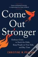 Come Out Stronger