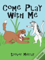 Come Play With Me