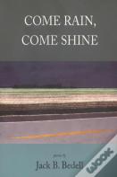 Come Rain, Come Shine