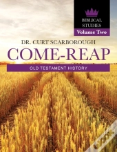 Come - Reap Biblical Studies Vol. 2