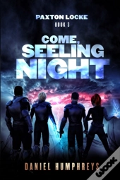 Come, Seeling Night