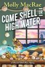 Come Shell Or High Water - Preview