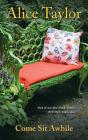 Come Sit Awhile - Preview