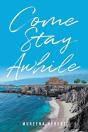 Come Stay Awhile - Preview