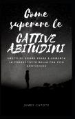 Come Superare Le Cattive Abitudini