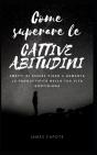 Come Superare Le Cattive Abitudini - Preview