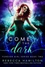 Come, The Dark - Preview
