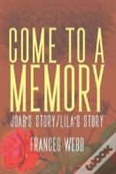 Come To A Memory