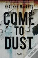 Come To Dust