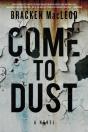 Come To Dust - Preview