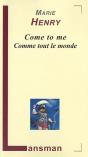 Come To Me Comme Tout Le Monde - Preview