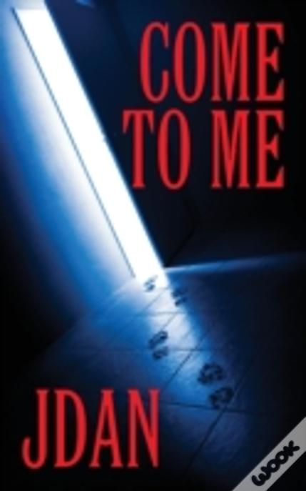 Come To Me