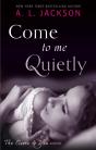 Come To Me Quietly - Preview