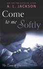 Come To Me Softly - Preview