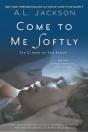 Come To Me Softly - Preview