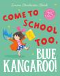 Come To School Too, Blue Kangaroo! - Preview