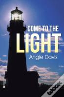 Come To The Light