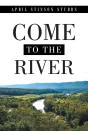 Come To The River - Preview