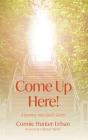 Come Up Here! - Preview
