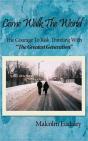 Come Walk The World: The Courage To Risk - Preview