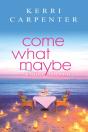 Come What Maybe - Preview