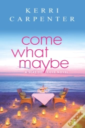 Come What Maybe