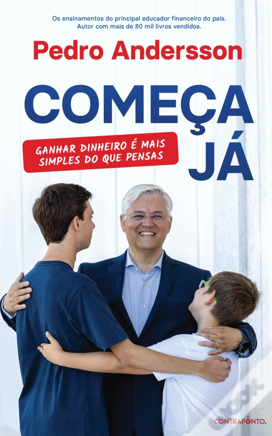 Capa do livro Começa Já! Ganhar dinheiro é mais simples do que pensas de Pedro Andersson