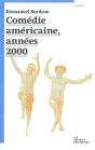 Comédie Américaine, Années 2000 - Preview