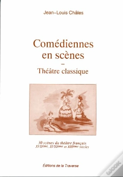 Capa do artigo Comédiennes En Scène ; Théâtre Classique