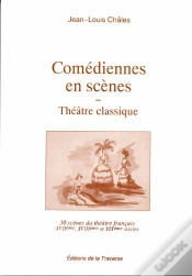 Capa do artigo Comédiennes En Scène ; Théâtre Classique