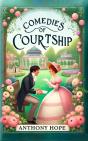 Comedies Of Courtship - Preview