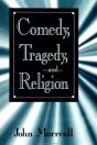 Comedy, Tragedy, And Religion - Preview