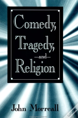 Capa do artigo Comedy, Tragedy, And Religion