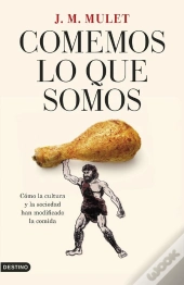 Comemos Lo Que Somos