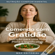 Capa do artigo Comendo Com Gratidão: Nutrição Para Uma Vida Plena E Significativa
