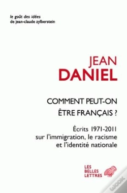 Capa do artigo Coment Peut-On Être Français ? Écrits 1971-2011 Sur L'Immigration, Le Racisme Et L'Identité Nationale
