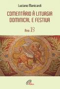 Comentário à Liturgia Dominical e Festiva - Ano B