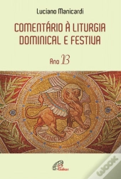 Comentário à Liturgia Dominical e Festiva - Ano B