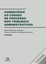 Comentário ao Código de Processo nos Tribunais Administrativos