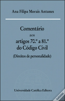 Capa do artigo Comentário aos Artigos 70.º a 81.º do Código Civil