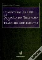 Comentário às Leis da Duração do Trabalho e do Trabalho Suplementar