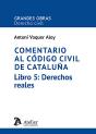 Comentario Codigo Civil Cataluña Libro 5 Derechos Reales - Preview