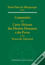 Comentário da Carta Africana dos Direitos Humanos e dos Povos e do Protocolo Adicional