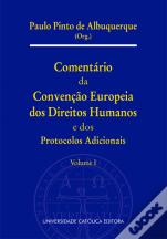 Comentário da Convenção Europeia dos Direitos Humanos e dos Protocolos Adicionais - Volume I