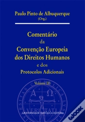 Capa do artigo Comentário da Convenção Europeia dos Direitos Humanos e dos Protocolos Adicionais - Volume III
