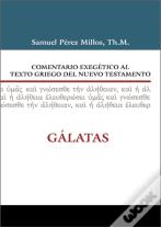 Comentario Exegetico Al Texto Griego Del N.T. - Galatas