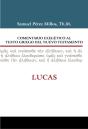 Comentario Exegético Al Texto Griego Del N.T. Lucas - Preview